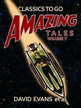 E-Book (epub) Amazing Tales Volume 7 von David Evans