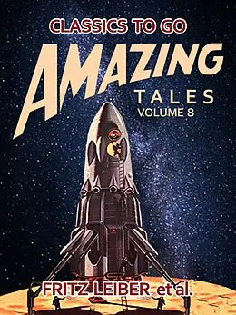 E-Book (epub) Amazing Tales Volume 8 von Fritz Leiber