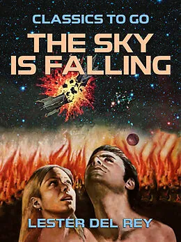 E-Book (epub) The Sky Is Falling von Lester Del Rey