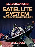 E-Book (epub) Satellite System and seven more stories von H. B. Fyfe