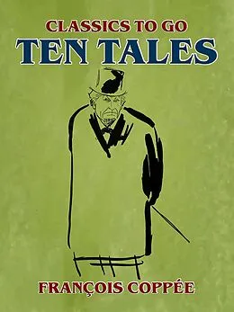 E-Book (epub) Ten Tales von François Coppée