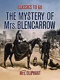 E-Book (epub) The Mystery of Mrs. Blencarrow von Oliphant