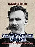 E-Book (epub) Gesammelte Werke von Friedrich Wilhelm Nietzsche