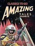 E-Book (epub) Amazing Tales Volume 22 von Stanley Mullen