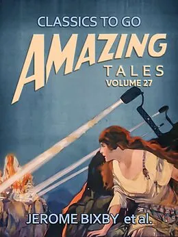 E-Book (epub) Amazing Tales Volume 27 von Jerome Bixby