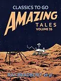 E-Book (epub) Amazing Tales Volume 35 von Ray Bradbury