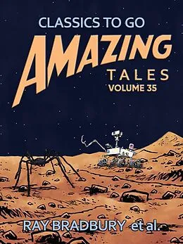 E-Book (epub) Amazing Tales Volume 35 von Ray Bradbury