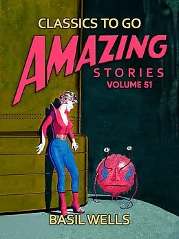 E-Book (epub) Amazing Stories Volume 51 von Basil Wells