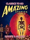 E-Book (epub) Amazing Stories Volume 65 von Robert E. Gilbert