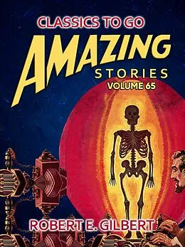 E-Book (epub) Amazing Stories Volume 65 von Robert E. Gilbert