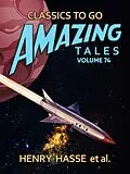 E-Book (epub) Amazing Tales Volume 74 von Henry Hasse