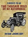 E-Book (epub) Two Thousand Miles on an Automobile von Arthur Jerome Eddy