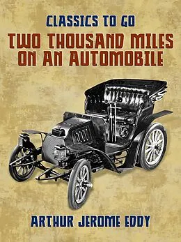 E-Book (epub) Two Thousand Miles on an Automobile von Arthur Jerome Eddy