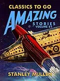 E-Book (epub) Amazing Stories Volume 81 von Stanley Mullen