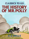 E-Book (epub) The History of Mr. Polly von H. G. Wells