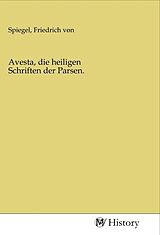  Avesta, die heiligen Schriften der Parsen. von 