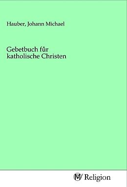 Kartonierter Einband Gebetbuch fur katholische Christen von 