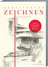 Kartonierter Einband Architektur zeichnen leicht gemacht von Andreas Modzelewski