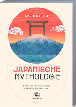 Kartonierter Einband Japanische Mythologie von Kevin Capito