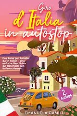  Giro d'Italia in autostop von Emanuela Camilli
