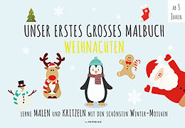 Kartonierter Einband Malbuch Winter - UNSER ERSTES GROßES MALBUCH - WEIHNACHTEN von PAPERISH Verlag