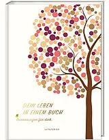 Fester Einband DEIN LEBEN IN EINEM BUCH (beige) von Pia Loewe