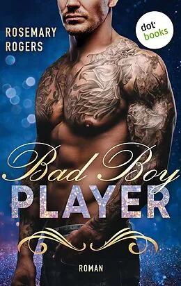 E-Book (epub) Bad Boy Player von Rosemary Rogers