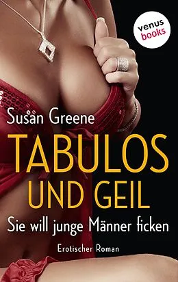 E-Book (epub) Tabulos und geil - Sie will junge Männer ficken von Susan Greene