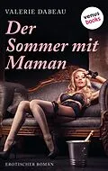 E-Book (epub) Der Sommer mit Maman von Valerie Dabeau