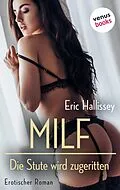 E-Book (epub) MILF - Die Stute wird zugeritten von Eric Hallissey