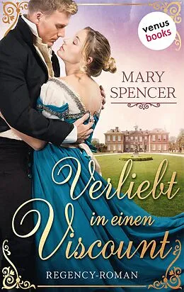 E-Book (epub) Verliebt in einen Viscount - Regency Lovers 1 von Mary Spencer
