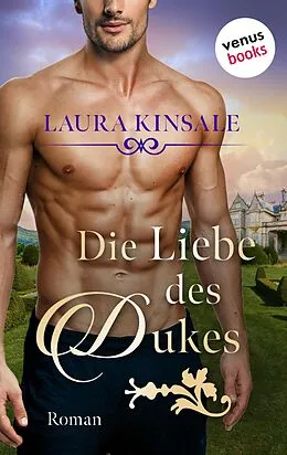 E-Book (epub) Die Liebe des Dukes - oder: Triumph des Herzens von Laura Kinsale