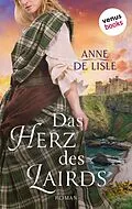 E-Book (epub) Das Herz des Lairds von Anne de Lisle