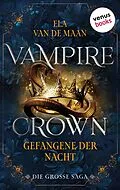 E-Book (epub) Vampire Crown - Gefangene der Nacht von Ela van de Maan
