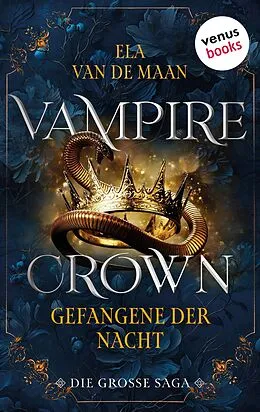 E-Book (epub) Vampire Crown - Gefangene der Nacht von Ela van de Maan