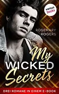 E-Book (epub) My Wicked Secrets von Rosemary Rogers