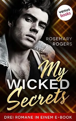 E-Book (epub) My Wicked Secrets von Rosemary Rogers