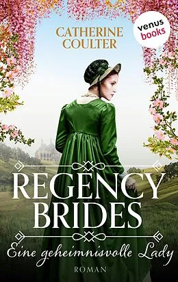 E-Book (epub) Regency Brides - Eine geheimnisvolle Lady von Catherine Coulter