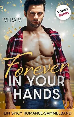 E-Book (epub) Forever in your hands von Vera V.
