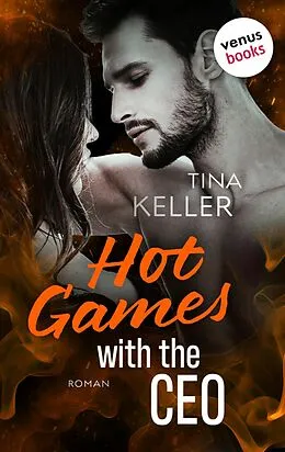 E-Book (epub) Hot Games with the CEO von Tina Keller
