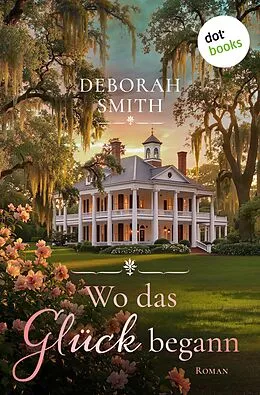 E-Book (epub) Wo das Glück begann von Deborah Smith