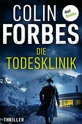 E-Book (epub) Die Todesklinik von Colin Forbes