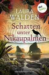E-Book (epub) Schatten unter Nikaupalmen von Laura Walden