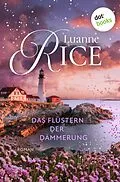 E-Book (epub) Das Flüstern der Dämmerung von Luanne Rice