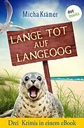 E-Book (epub) Lange tot auf Langeoog von Micha Krämer