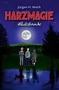 E-Book (epub) Harzmagie von Jürgen H. Moch