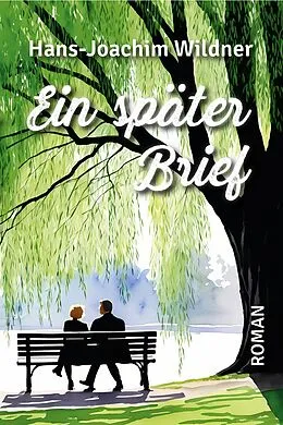 E-Book (epub) Ein später Brief von Hans-Joachim Wildner