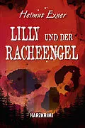 E-Book (epub) Lilly und der Racheengel von Helmut Exner
