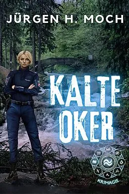 E-Book (epub) Kalte Oker von Jürgen H. Moch