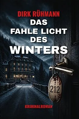 E-Book (epub) Das fahle Licht des Winters von Dirk Rühmann